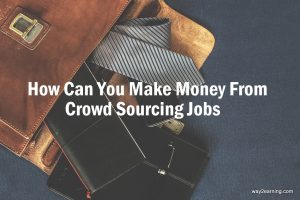 how-can-you-make-money-from-crowd-sourcing-jobs