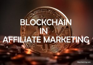 Blockchain in affiliate marketing