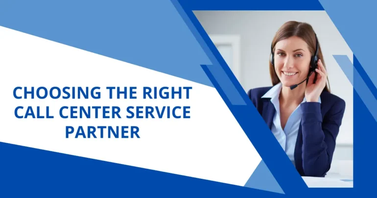 Choosing the Right Call Center Service Partner