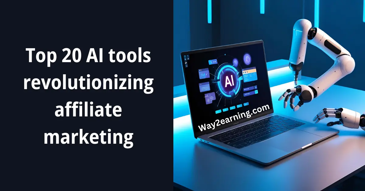 Top 20 AI tools revolutionizing affiliate marketing