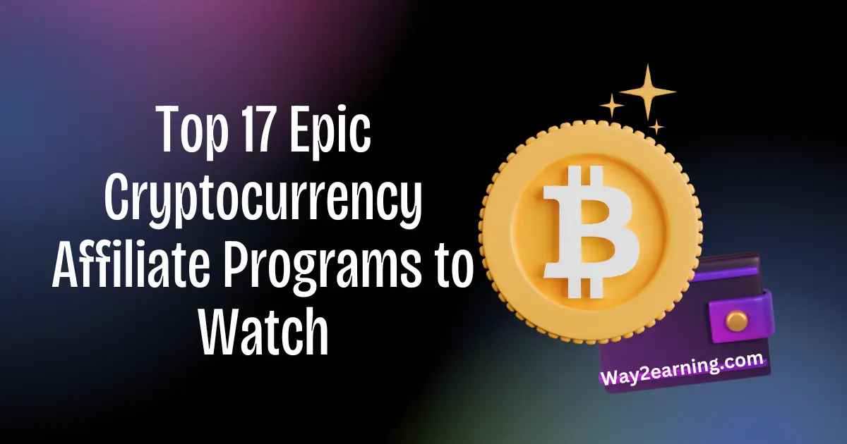 Top Cryptocurrency Affiliate Programs to Watch